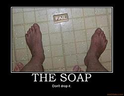 the-soap-don-t-drop-the-soap-demotivational-poster-1207342988.jpg