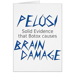 Click image for larger version. 

Name:	pelosi_brain damage.jpg 
Views:	0 
Size:	19.7 KB 
ID:	85278