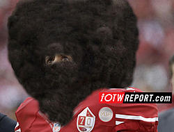 Click image for larger version. 

Name:	kaepernick-mega-fro-2-mja.jpg 
Views:	0 
Size:	45.0 KB 
ID:	84713