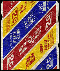 Click image for larger version. 

Name:	Donruss-Super-Bubble-2-cent-bubble-gum-wrapper-1970s.jpg 
Views:	1 
Size:	94.5 KB 
ID:	84448