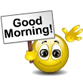 Click image for larger version. 

Name:	morning.gif 
Views:	9 
Size:	21.9 KB 
ID:	78633