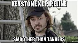 Click image for larger version. 

Name:	keith-stone-keystone-xl-pipeline-smoother-than-tankers.jpg 
Views:	1 
Size:	20.3 KB 
ID:	84039