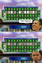 Click image for larger version. 

Name:	wheel-of-fortune-wire-tapping-by-obama- (1).jpg 
Views:	3 
Size:	86.5 KB 
ID:	84043